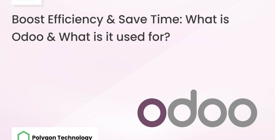 What is Odoo What is it used for