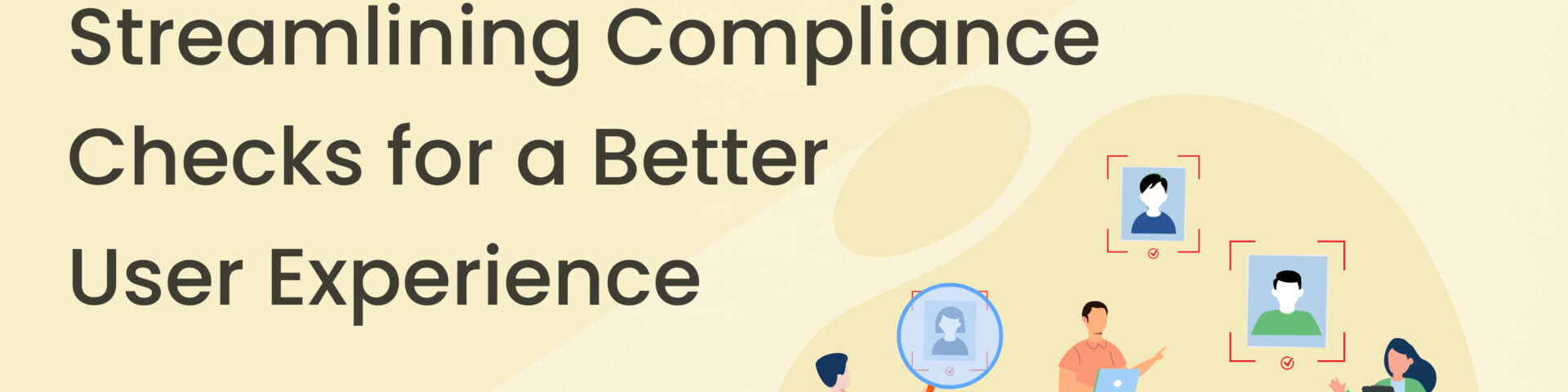 KYC Onboarding Made Easy_ Streamlining Compliance Checks for a Better User Experience