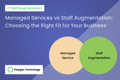 Managed Services vs Staff Augmentation