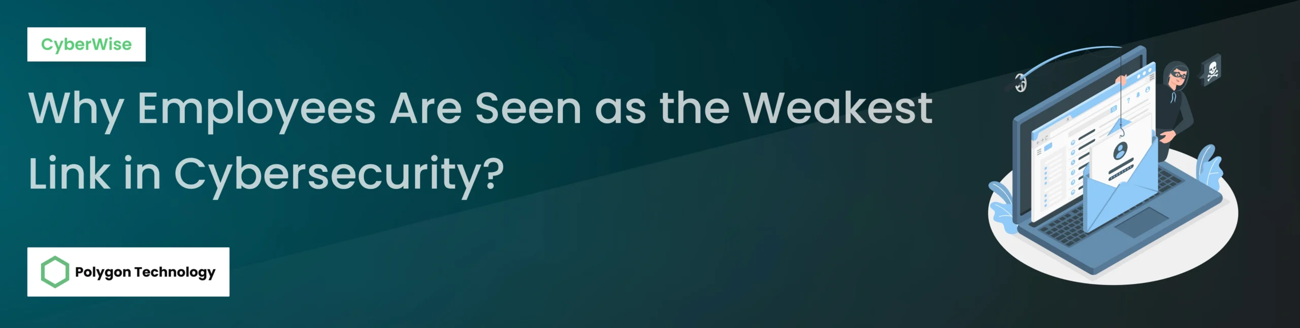 Why Employees Are Seen as the Weakest Link in Cybersecurity