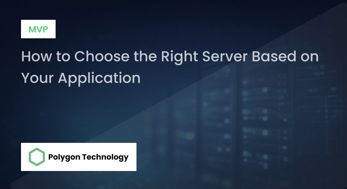 Server Based Class How To Choose The Right Server Based On Your Application | Polygon ...
