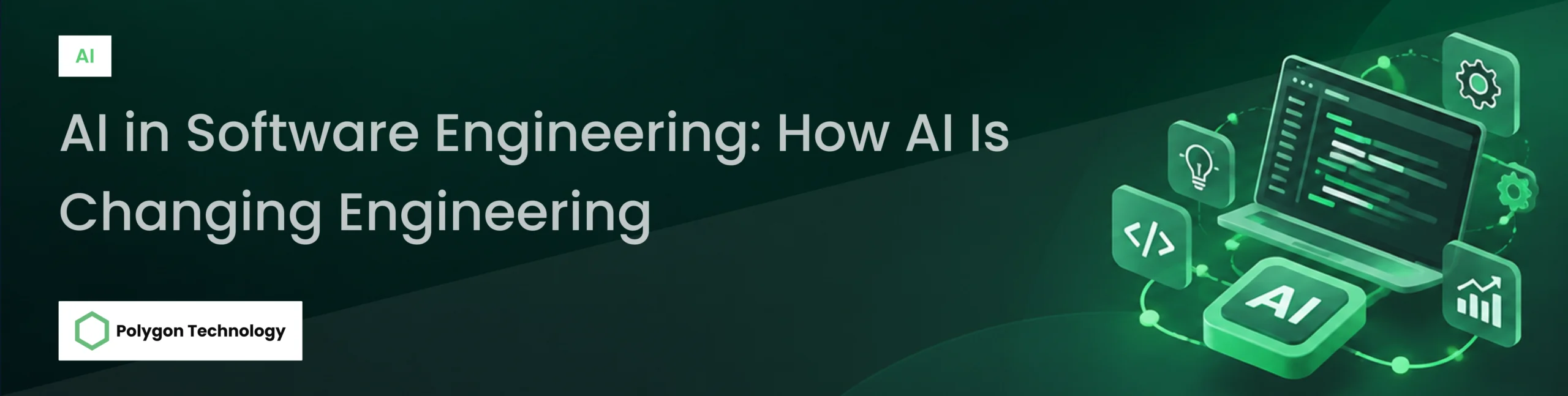 AI in Software Engineering_ How AI Is Changing Engineering - Banner
